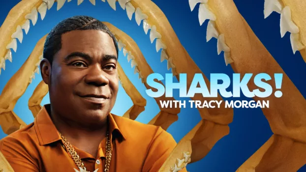Tracy Morgan Presents: Sharks! with Tracy Morgan