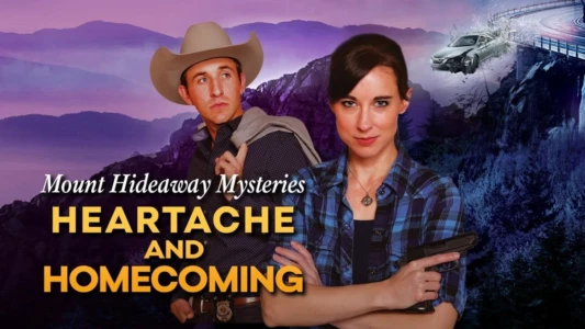 Mount Hideaway Mysteries: Heartache and Homecoming