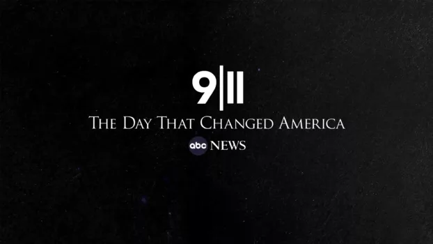 9/11: The Day that Changed America