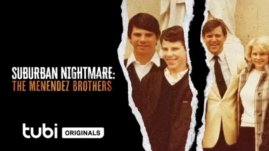 Suburban Nightmare: The Menendez Brothers