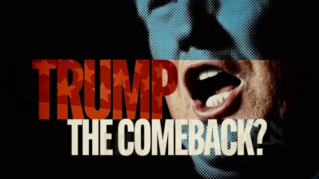 Trump: The Comeback?