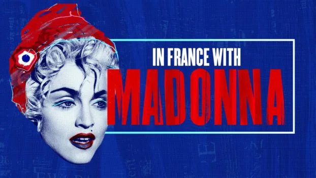 In France with Madonna