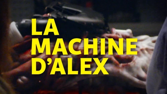 Alex's Machine