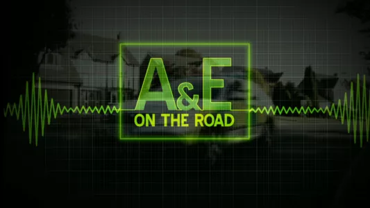 A&E on the Road