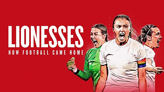 Lionesses: How Football Came Home