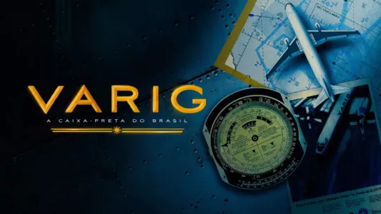 Varig: A Caixa-Preta do Brasil