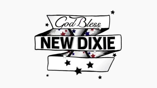God Bless New Dixie