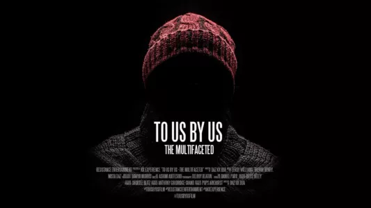 To Us by Us - The Multifaceted