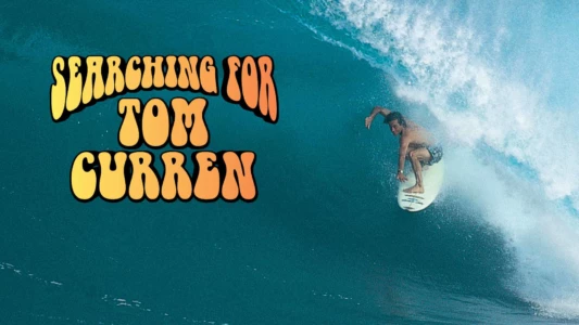 Searching for Tom Curren