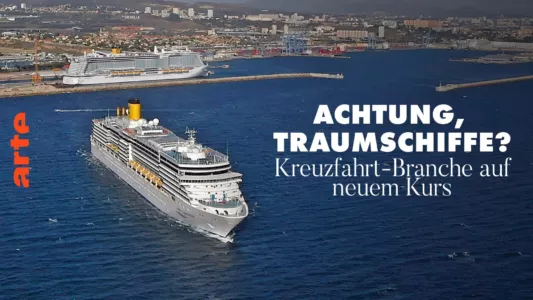 Achtung, Traumschiffe - Kreuzfahrt-Branche auf neuem Kurs