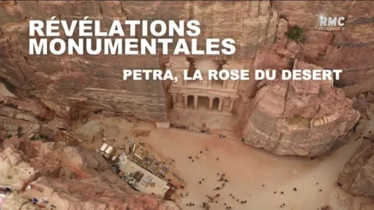 Révélations Monumentales: Pétra, la rose du désert
