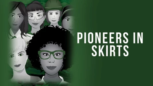 Pioneers in Skirts