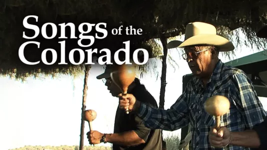 Songs Of The Colorado