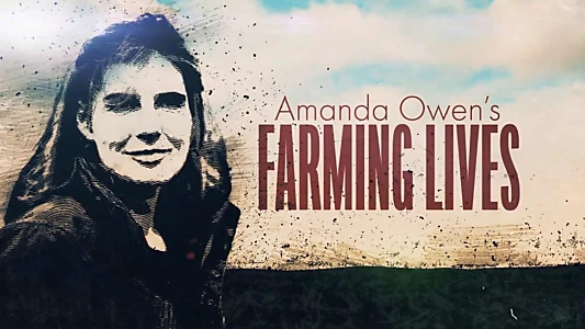 Amanda Owen's Farming Lives