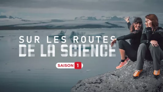 Sur Les Routes De La Science