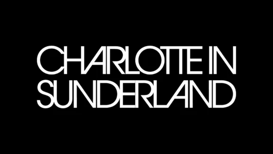 Charlotte in Sunderland