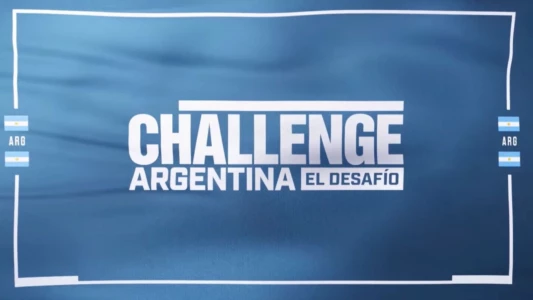 The Challenge Argentina: El desafío