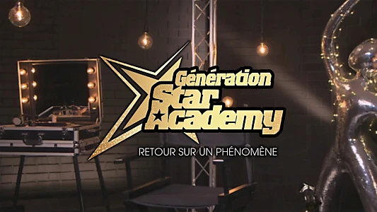 Génération Star Academy - Retour sur un phénomène