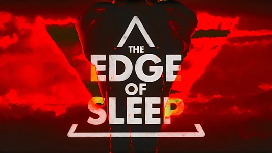 The Edge of Sleep