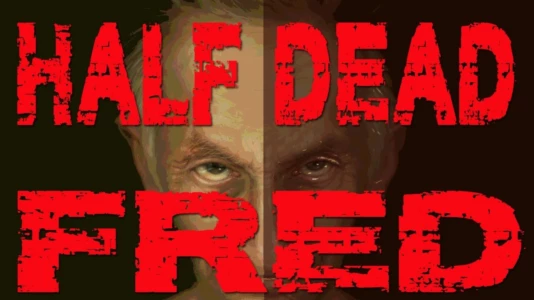 Half Dead Fred