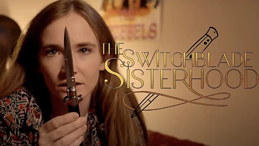 The Switchblade Sisterhood