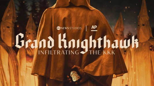 Grand Knighthawk: Infiltrating The KKK