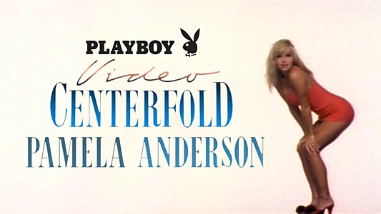 Playboy Video Centerfold: Pamela Anderson