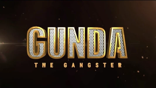 Gunda - The Gangster