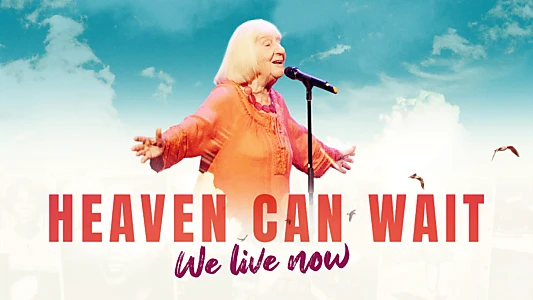 Heaven Can Wait – Wir leben jetzt