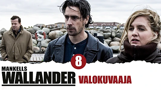 Wallander: The Photographer