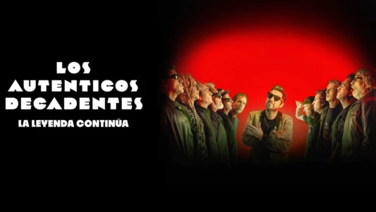 Los Auténticos Decadentes | La Leyenda Continúa