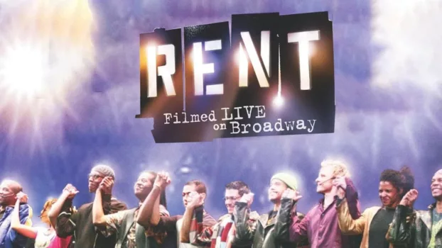 Rent: Filmed Live on Broadway