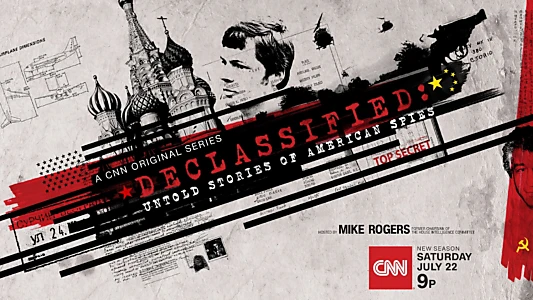 Declassified: Untold Stories of American Spies