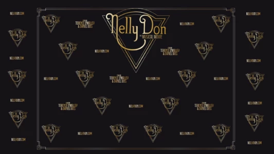 Nelly Don the Musical Movie