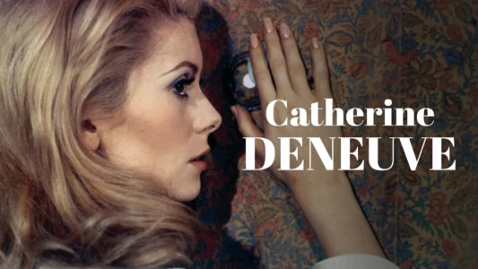 Catherine Deneuve, in the eye of the camera