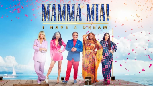 Mamma Mia! I Have A Dream