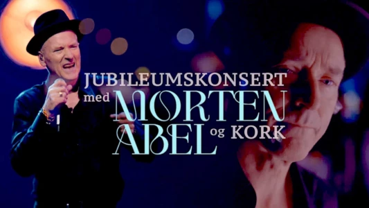 Anniversary Concert with Morten Abel and KORK