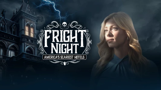 Fright Night: America's Scariest Hotels