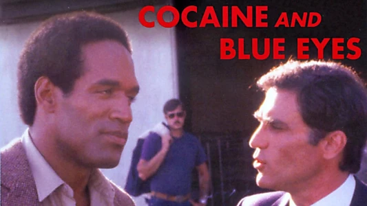 Cocaine and Blue Eyes