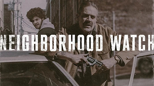 Neighborhood Watch