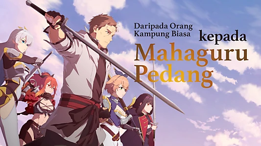 From Old Country Bumpkin to Master Swordsman