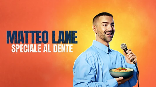 Matteo Lane: The Al Dente Special