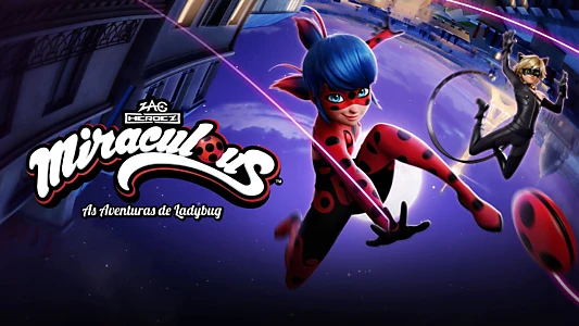 Miraculous: Tales of Ladybug & Cat Noir