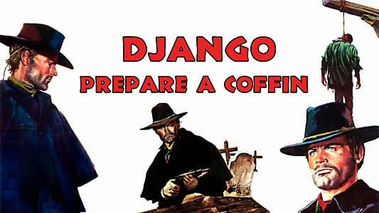 Django, Prepare a Coffin