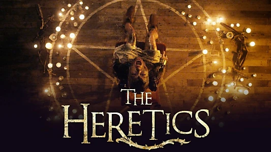 The Heretics