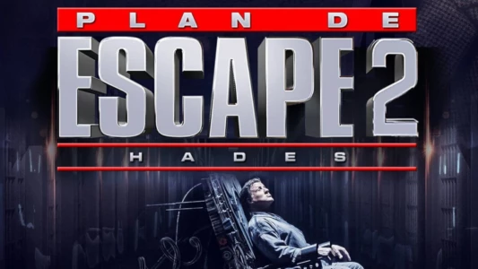 Plan de escape 2: Hades