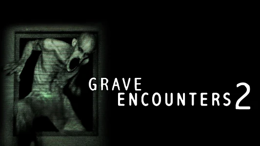 Grave Encounters 2