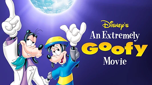 An Extremely Goofy Movie