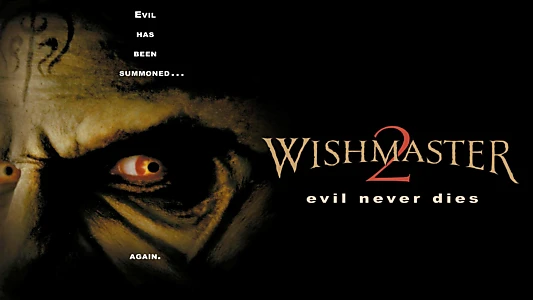 Wishmaster 2: Evil Never Dies