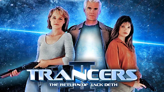 Trancers II: The Return of Jack Deth